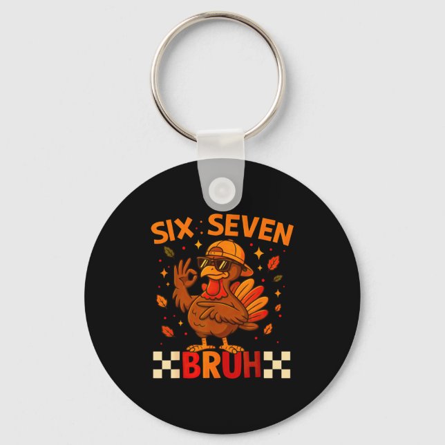 Funny Six Seven Meme Turkey Kids Bruh, 67 Thanksgi Keychain (Front)