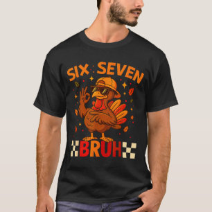 Funny Six Seven Meme Turkey Kids Bruh, 67 Thanksgi T-Shirt