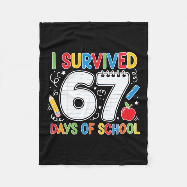 Funny Six Seven School Meme Survived 67 Days Joke Fleece Blanket (Front)