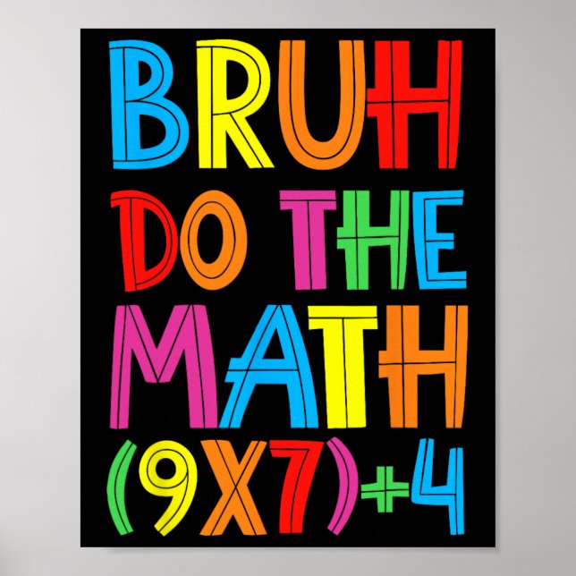 Funny Six Seven Teacher Student Bruh Do The Math 6 Poster (Front)