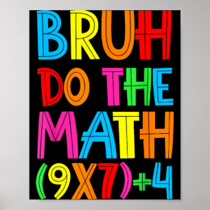 Funny Six Seven Teacher Student Bruh Do The Math 6 Poster