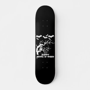 funny skateboard "HAPPY HOWL-O-WEEN"