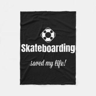 Funny Skateboarding Saved My Life Skateboarder  Fleece Blanket