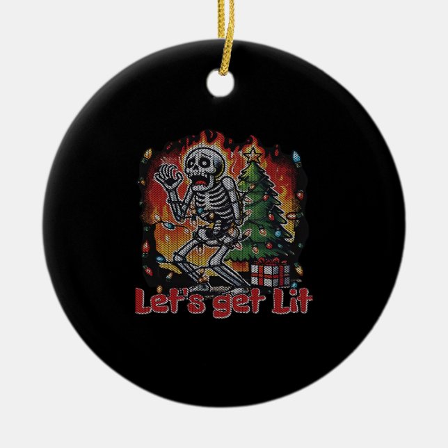 Funny Skeleton Christmas Let's Get Lit Classic Ceramic Ornament (Front)