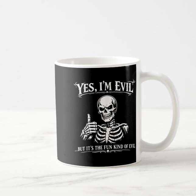 Funny Skeleton Dark Humour Meme Evil Quote Graphic Coffee Mug (Right)