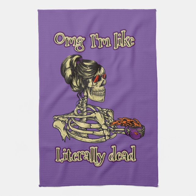 Funny Skeleton Drinking I'm literally Dead Coffee Kitchen Towel (Vertical)