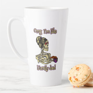 Funny Skeleton Drinking I'm literally Dead Coffee Latte Mug