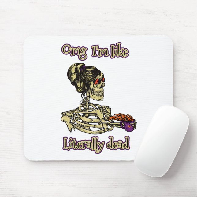 Funny Skeleton Drinking I'm literally Dead Coffee Mouse Pad (With Mouse)