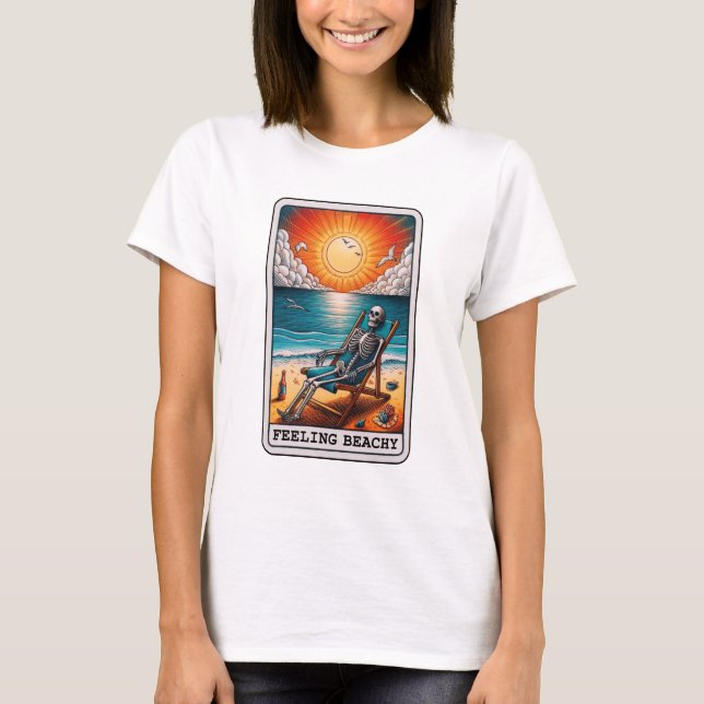 Funny Skeleton Feeling Beachy Tarot T-Shirt (Front)