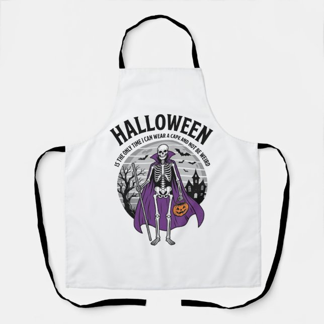 Funny Skeleton Halloween Cape Quote Vintage Design Apron (Front)