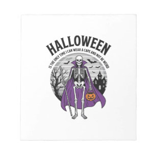Funny Skeleton Halloween Cape Quote Vintage Design Notepad