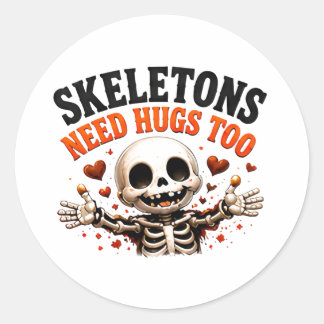 🤍 Funny Skeleton Halloween Saying 💀 Classic Round Sticker