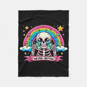 Funny Skeleton Halloween Shirts Never Better Skull Fleece Blanket