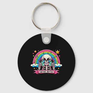 Funny Skeleton Halloween Shirts Never Better Skull Keychain