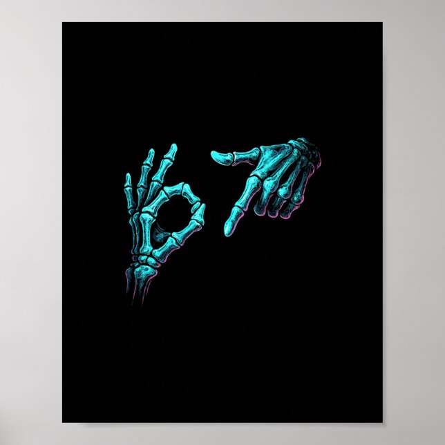 Funny Skeleton Hand Meme 67 Gen Alpha Halloween Si Poster (Front)