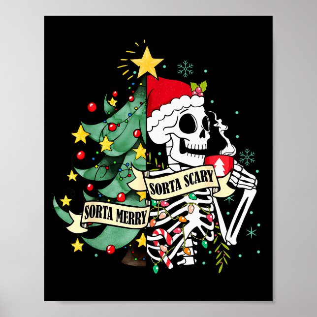 Funny Skeleton Hot Cocoa Sorta Merry Sorta Y Soky  Poster (Front)