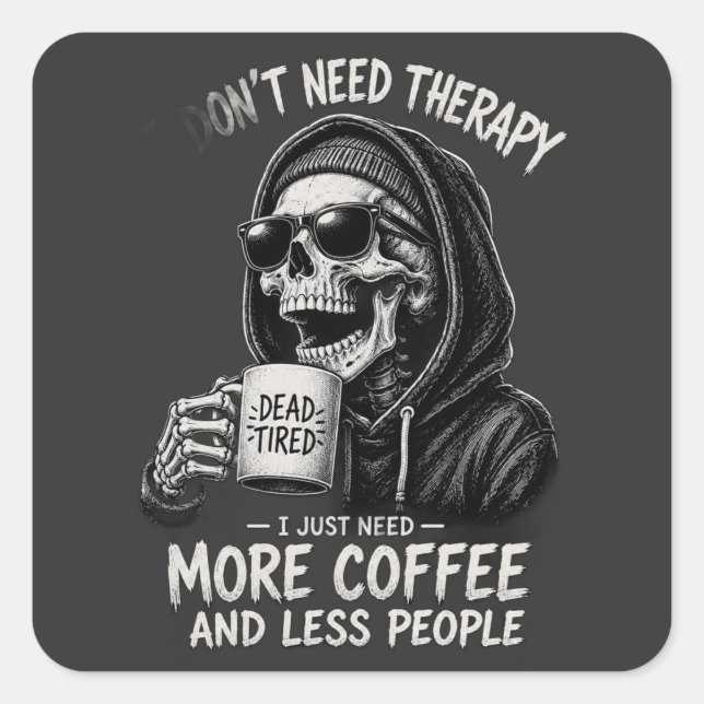 Funny Skeleton Humour Square Sticker (Front)