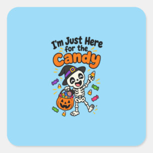 Funny Skeleton I'm Just Here For The Candy Hallowe Square Sticker