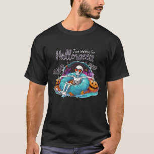 Funny Skeleton Just Waiting for Halloween for Man  T-Shirt