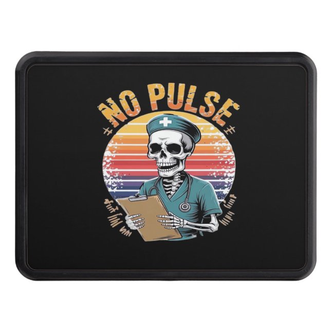 Funny Skeleton Nurse No Pulse Design – Dark Humour Trailer Hitch Cover (Front)