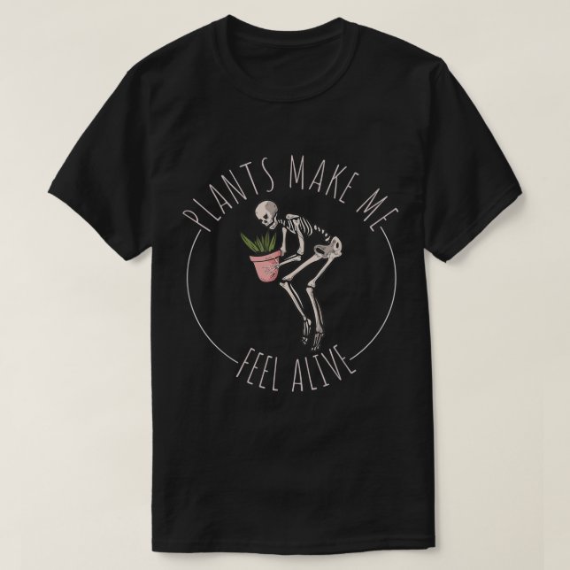 Funny Skeleton Plant Lover Design T-Shirt (Design Front)