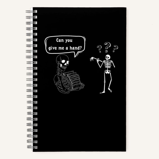 Funny Skeleton Pun Can You Give Me a Hand Notebook (Front)