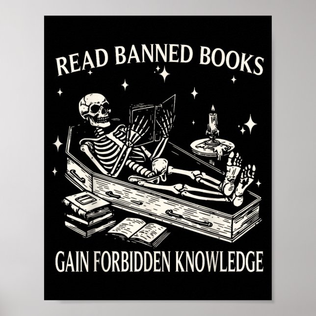 Funny Skeleton Read Banned Books Gain Forbidden Kn Poster (Front)