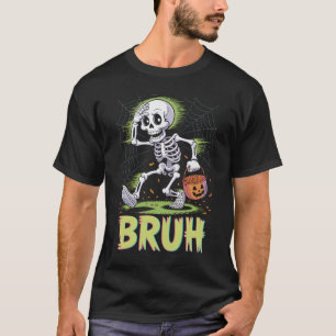 Funny skeleton running with pumpkin bucket - Bruh T-Shirt