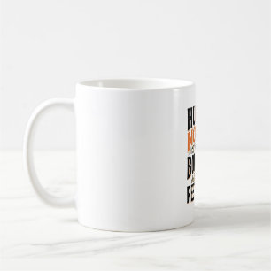 Funny Skeleton Shirt, Hush Now Halloween Engraving Coffee Mug