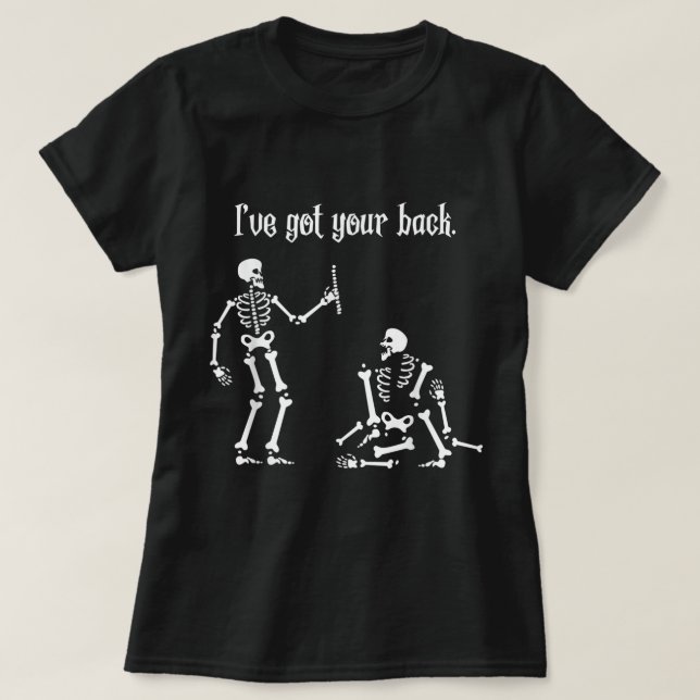 Funny Skeleton Shirt I Got Your Back Chiropractic  (Design Front)