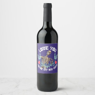 Funny Skeleton Valentine Rib Mate Goth Humour Wine Label