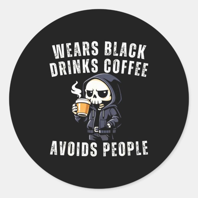 Funny skeleton wears black drinks coffee avoids classic round sticker (Front)