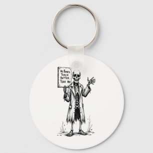 Funny Skeleton Witch Teacher Halloween My Bones Te Keychain