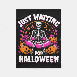 Funny Skeleton Women Men Just Waiting For Hallowee Fleece Blanket