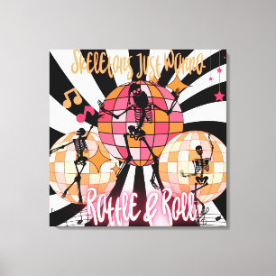 Funny Skeletons Just Wanna Rattle & Roll Stretched Canvas Print