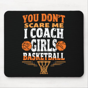 Funny Sketll Coach You Don't Scare Me I Coach Girl Mouse Pad