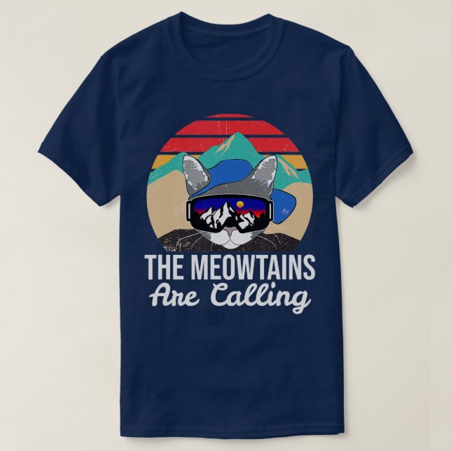 Funny Ski Cat Lovers he Meowtains Are Calling Retr T-Shirt (Design Front)