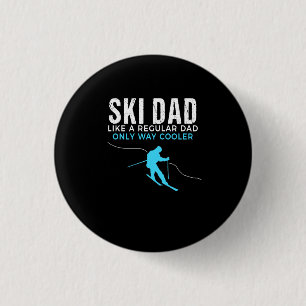 Funny Ski Dad Shirt - Skier Tshirt Gift for Men 1 Inch Round Button