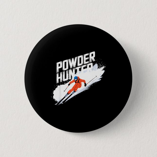 Funny ski powder hunter alpine skier  2 inch round button (Front)