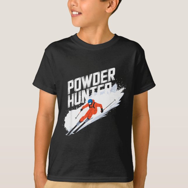 Funny ski powder hunter alpine skier  T-Shirt (Front)