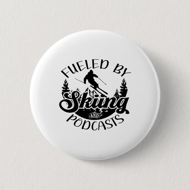 Funny Skier Joke Fuelled By Skiing And Podcasts Pu 2 Inch Round Button (Front)