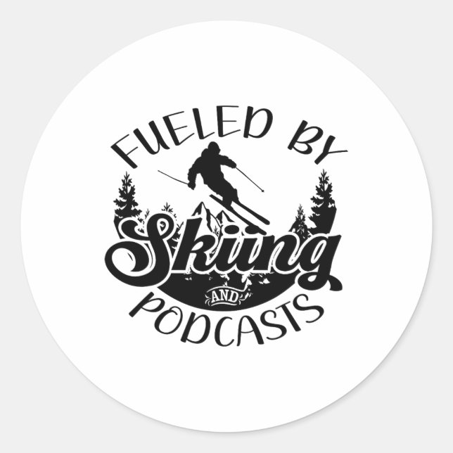 Funny Skier Joke Fuelled By Skiing And Podcasts Pu Classic Round Sticker (Front)