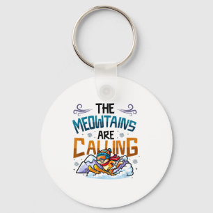 Funny skiing cat the meowtains are calling keychain