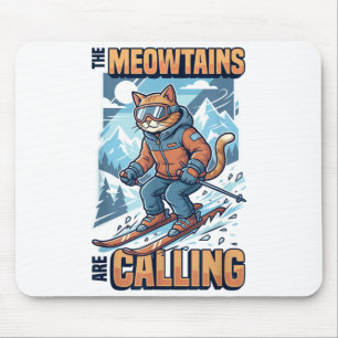 Funny skiing cat the meowtains are calling mouse pad