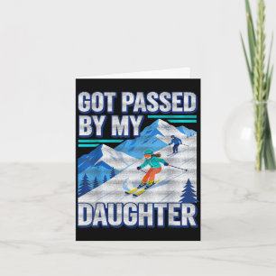 Funny skiing dad got passed by daughter skier art card