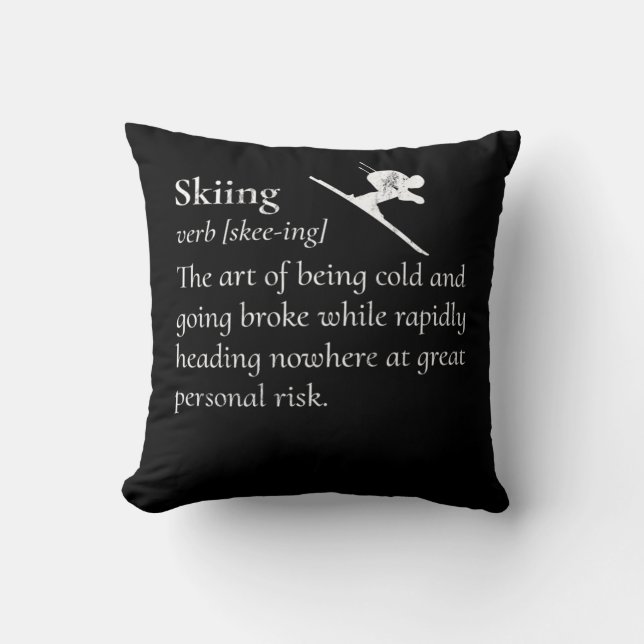 Funny Skiing Definition Print Ski Gift Idea For Sk Throw Pillow (Front)