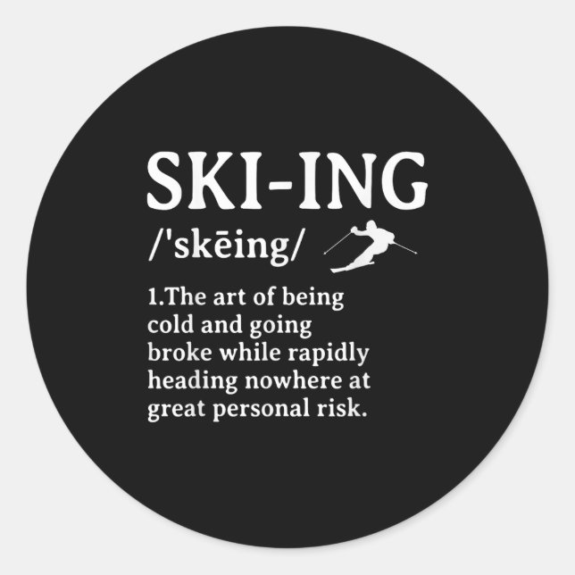 Funny Skiing Definition Ski Gifts Idea For Skiers  Classic Round Sticker (Front)
