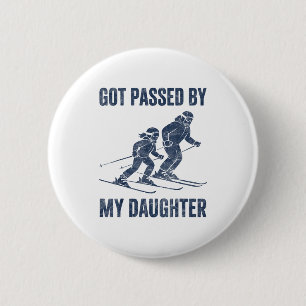 Funny Skiing Got Ped By My Daughter Family Ski Tri 2 Inch Round Button