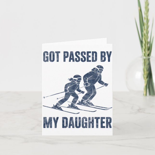 Funny Skiing Got Ped By My Daughter Family Ski Tri Card (Front)
