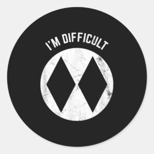 Funny Skiing Im Difficult For Advanced Skiers  Classic Round Sticker